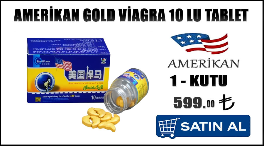 Amerikan gold viagra performans 10 lu hapı satın alma